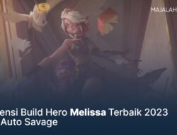 Referensi Build Hero Melissa Terbaik 2023, Rank Auto Savage